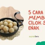 5 Cara Membuat Cilok Super Enak, Gak Perlu Beli di Luar!