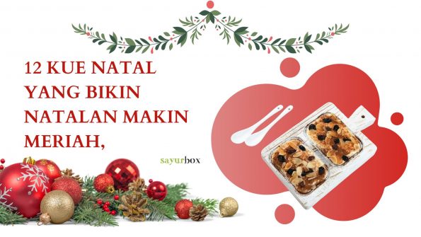 12 Kue Natal yang Bikin Natalan Makin Meriah, Nikmat Disantap Bareng Keluarga!