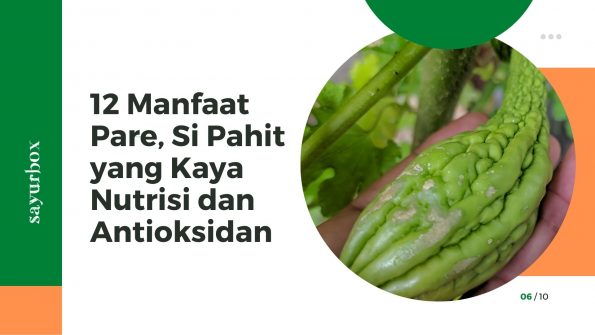 12 Manfaat Pare, Si Pahit yang Kaya Nutrisi dan Antioksidan
