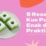 5 Resep Kue Putu Enak dan Praktis, Cocok Jadi Camilan Sore Hari