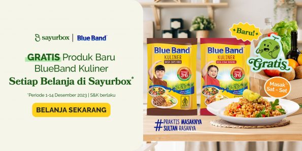 GRATIS! Blue Band Kuliner setiap Belanja di Sayurbox