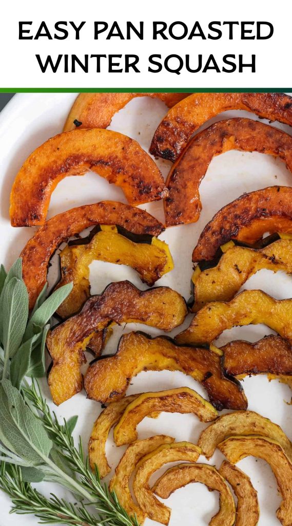 Easy Pan Roasted Winter Squash