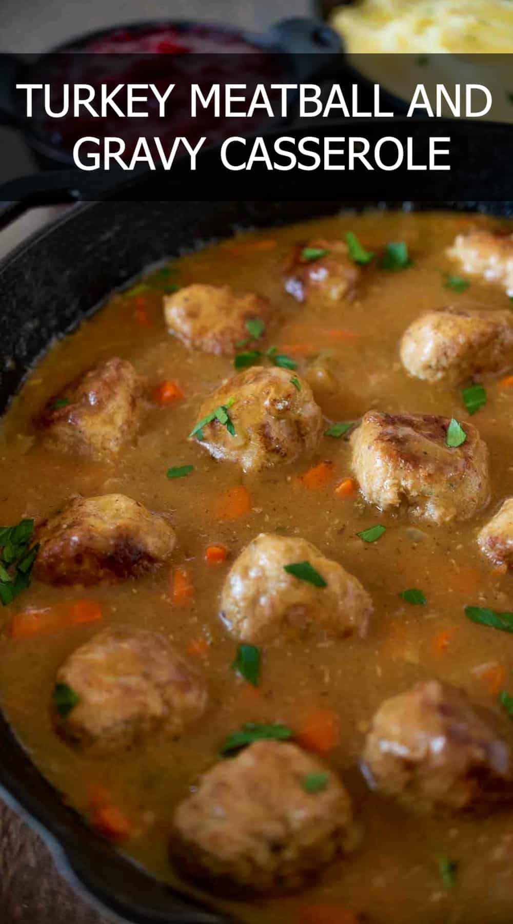 Turkey Meatball and Gravy Casserole