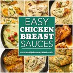 19 Easy Sauces for Chicken Breast (perfect for quick dinners!)